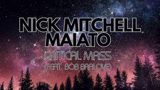 Nick Mitchell Maiato - Critical Mass (Feat. Bob Bralove)