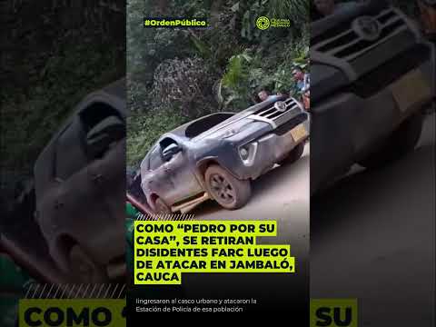 Disidentes se retiran muy tranquilos luego de atacar estación de Policía en Jambaló, Cauca
