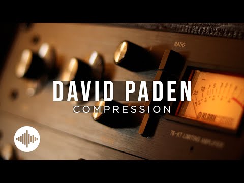 Compression (Mixing 101) - David Paden | Class Preview