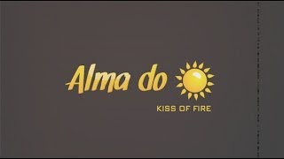 Alma do Sol - Kiss Of Fire