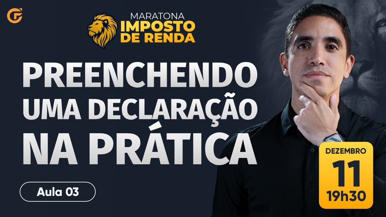 MARATONA DO IMPOSTO DE RENDA 2025 | PREENCHENDO UMA DECLARAÇÃO NA PRÁTICA | AULA 03 | REPLAY