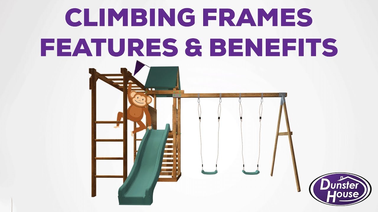 Climbing Frames- Features and Benefits