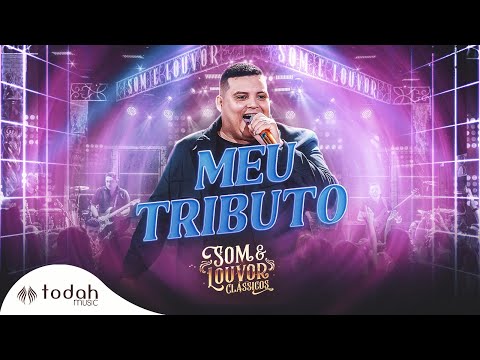 Banda Som e Louvor | Meu Tributo [Clipe Oficial]