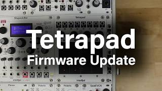 Video thumbnail for Tetrapad: Chapter 13 - Updating Firmware by Intellijel