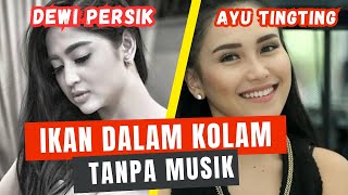 Download lagu DEWI PERSIK vs AYU TING-TING | Ikan Dalam Kolam mp3