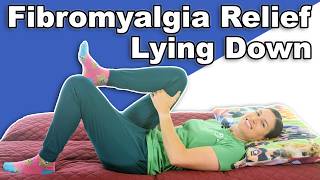 Fibromyalgia & Chronic Pain Relief - Lying Down