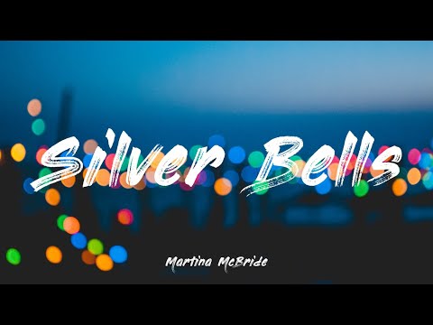 Silver Bells - Martina McBride| Lyrics [1 HOUR]
