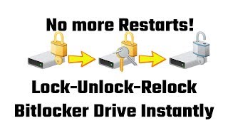 How to Relock/Lock Bit-locker Encrypted Drive Without Reboot/Restart 2018 (Windows 10/8/7))
