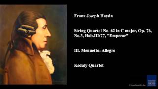 String Quartet No. 62 in C Major, Op. 76:3, "Emperor": III. Menuetto (Allegro)