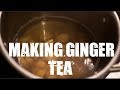 How to Make Ginger Tea at Home | Quick and Easy