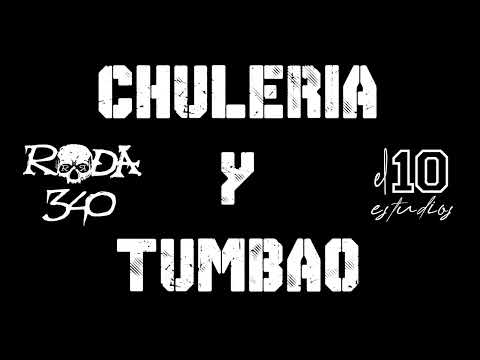 Roda 340 - CHULERÍA Y TUMBAO