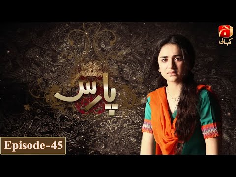 Paras Episode 45 || Yumna Zaidi - Sami Khan || @GeoKahani
