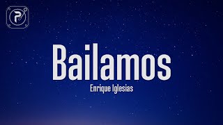 Enrique Iglesias - Bailamos (Lyrics)