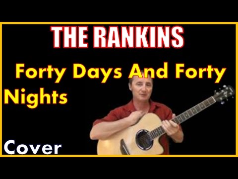 40 Days And 40 Nights Cover - The Rankins