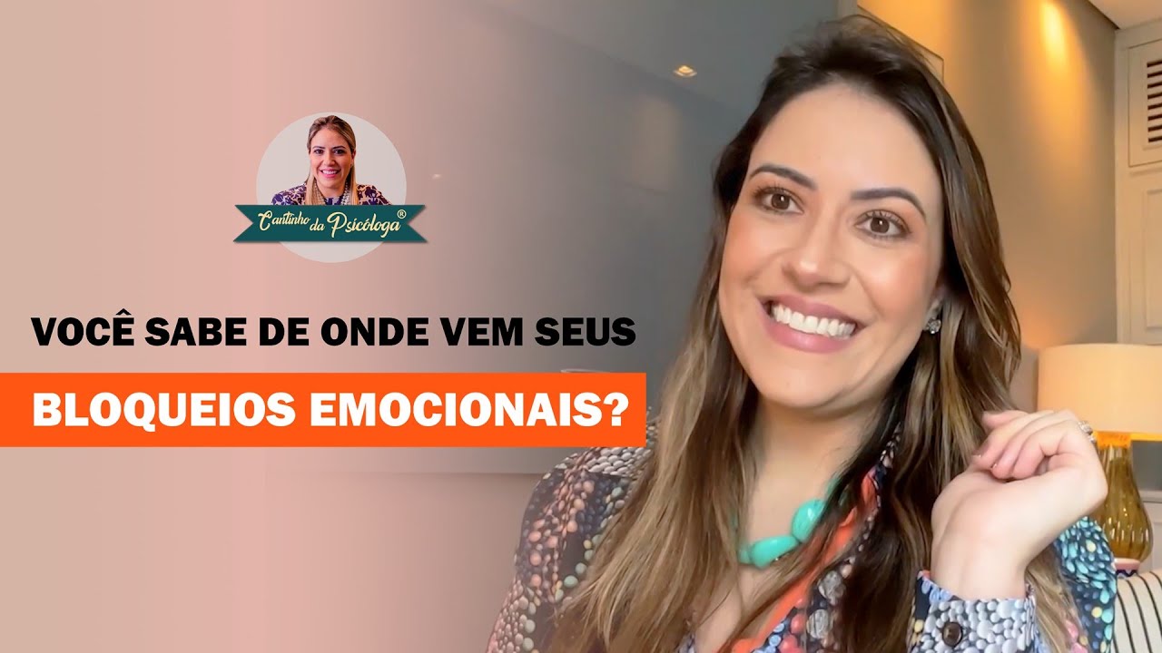 Bloqueios emocionais: você sabe de onde eles vêm?
