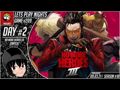 Lets Play Nights: No More Heroes III (Switch) - Day 2 (Game #209)