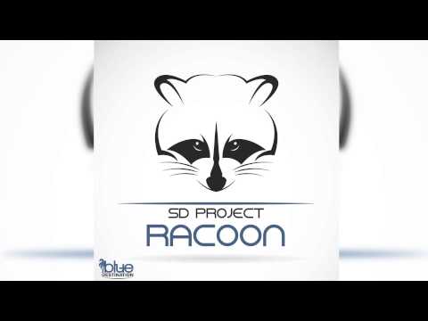 SD Project - Racoon (Radio Edit) // BLUE DESTINATION //