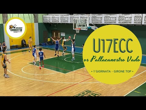 U17 Eccellenza - Crocetta vs Vado - 1°Andata - Girone Top