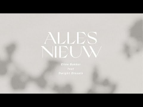 Eline Bakker - Alles Nieuw (feat. Dwight Dissels) | Lyric Video