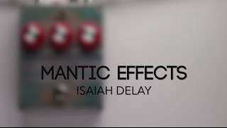 Video thumbnail for Mantic Effects Isaiah Delay Guitar Effects Pedal Demo by Pedal of the Day