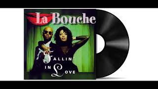 La Bouche - Fallin&#39; In Love [Remastered]