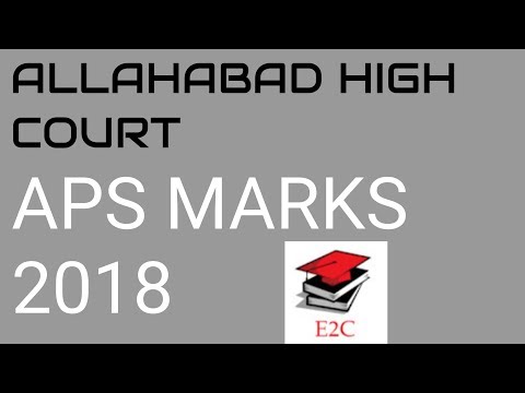 ALLAHABAD HIGH COURT APS MARKS 2018 || AHC APS EXAM MARKS 2018