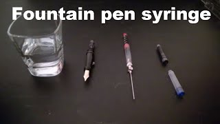 Ink syringe trick for fountain pen
