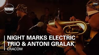 Night Marks Electric Trio & Antoni Gralak Boiler Room Cracow Live Set