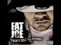Fat Joe FT J Holiday I Won T Tell
