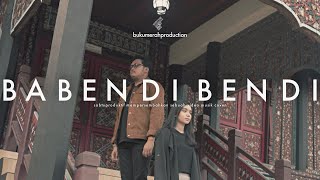 Download lagu BABENDI BENDI - sabtuproduktif (Cover   Lyric) mp3