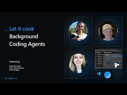 🔴 VS Code - Let it Cook - Background Coding Agents