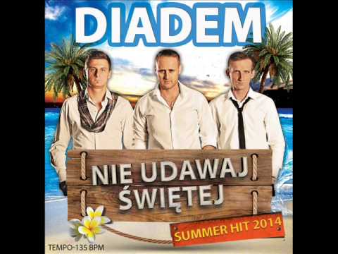 Diadem - Nie udawaj świętej (Slayback Remix) 2014