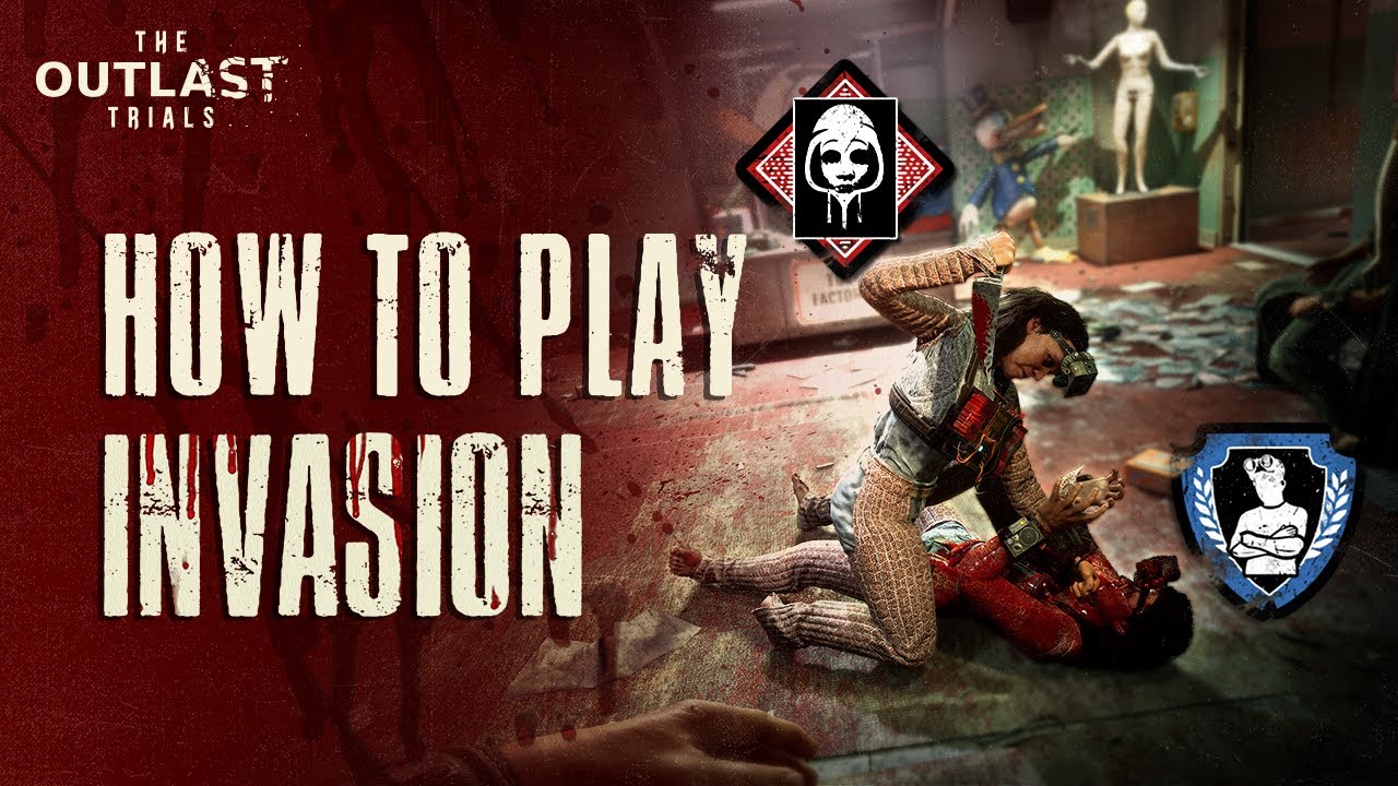 The Outlast Trials - How to Play Invasion | 101 Gameplay Trailer