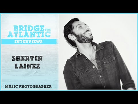 Shervin Lainez: Music Photography, Work Ethic, Reputation | Bridge The Atlantic: Interview #096