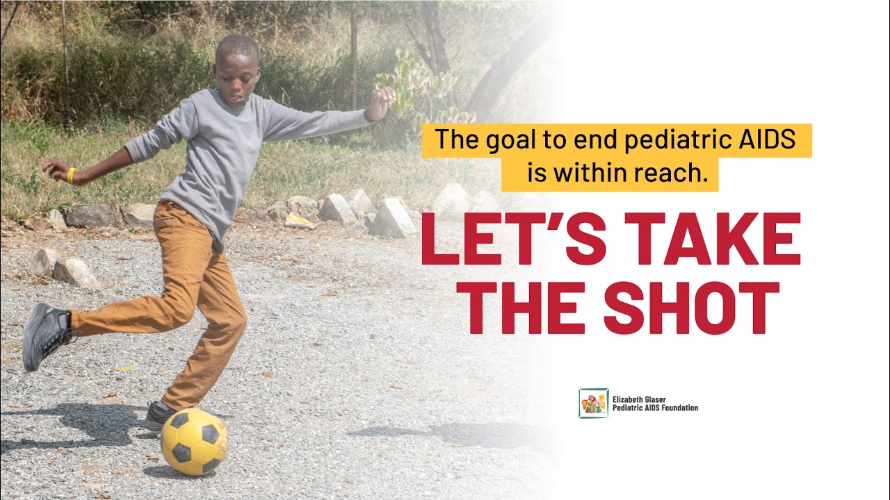 Let's Take the Shot and End Pediatric AIDS ⚽️