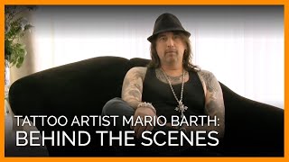 Behind the Scenes With Tattoo Artist Mario Barth