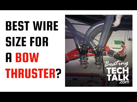 What Is The Best Wire Size for a Bow Thruster?