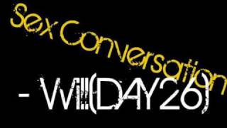Sex Conversation - Will (DAY26)