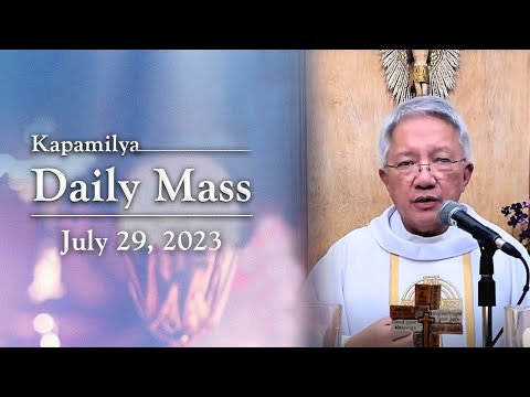 July 29, 2023 | Feast of St. Mary Magdalene | 𝐊𝐚𝐩𝐚𝐦𝐢𝐥𝐲𝐚 𝐃𝐚𝐢𝐥𝐲 𝐌𝐚𝐬𝐬