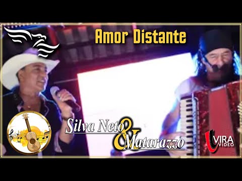 Amor Distante - SILVA NETO & MATARAZZO - ft. Tostão