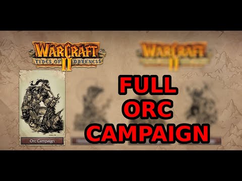 WarCraft II Remastered - Full Orc Campaign (Tides of Darkness)