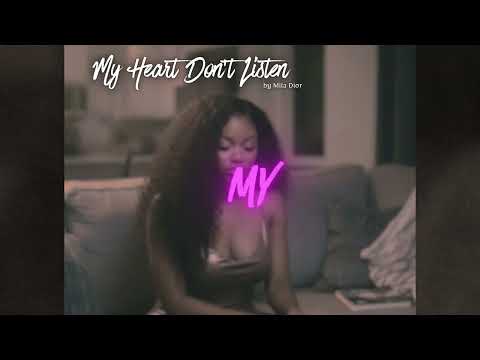 💔 My Heart Don’t Listen (Lyric Video) – Mila Dior 💔