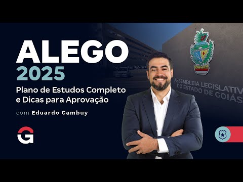 Concurso ALEGO 2025 | Plano de Estudos Completo e Dicas para Aprovação