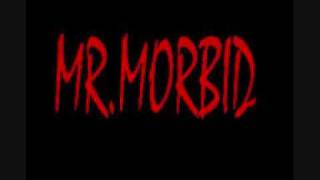 Mr Morbid. II Man Army Snippets