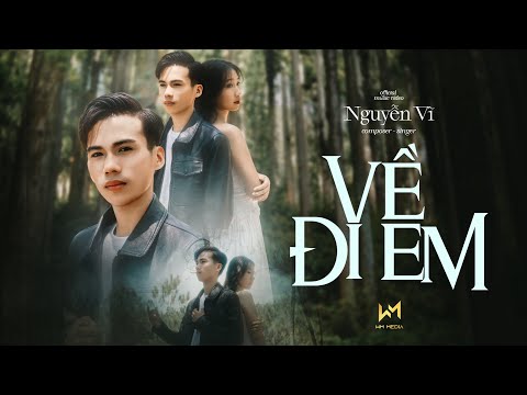 Về đi em - Nguyễn Vĩ