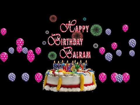 BALRAM HAPPY BIRTHDAY TO YOU