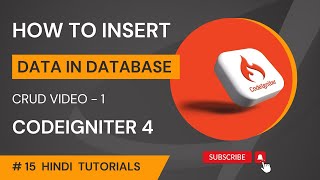 Insert Into Database Codeigniter 4 CRUD PART -1
