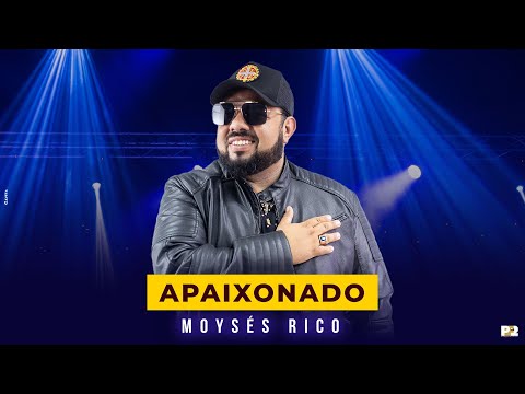 Moysés Rico | Apaixonado