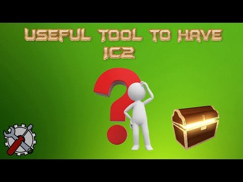 IC2 Useful tools to have