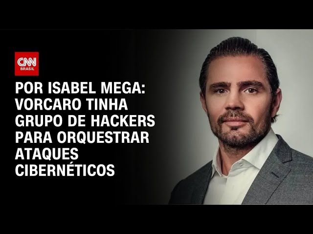 Análise: Vorcaro tinha grupo de hackers para orquestrar ataques cibernéticos | BASTIDORES CNN